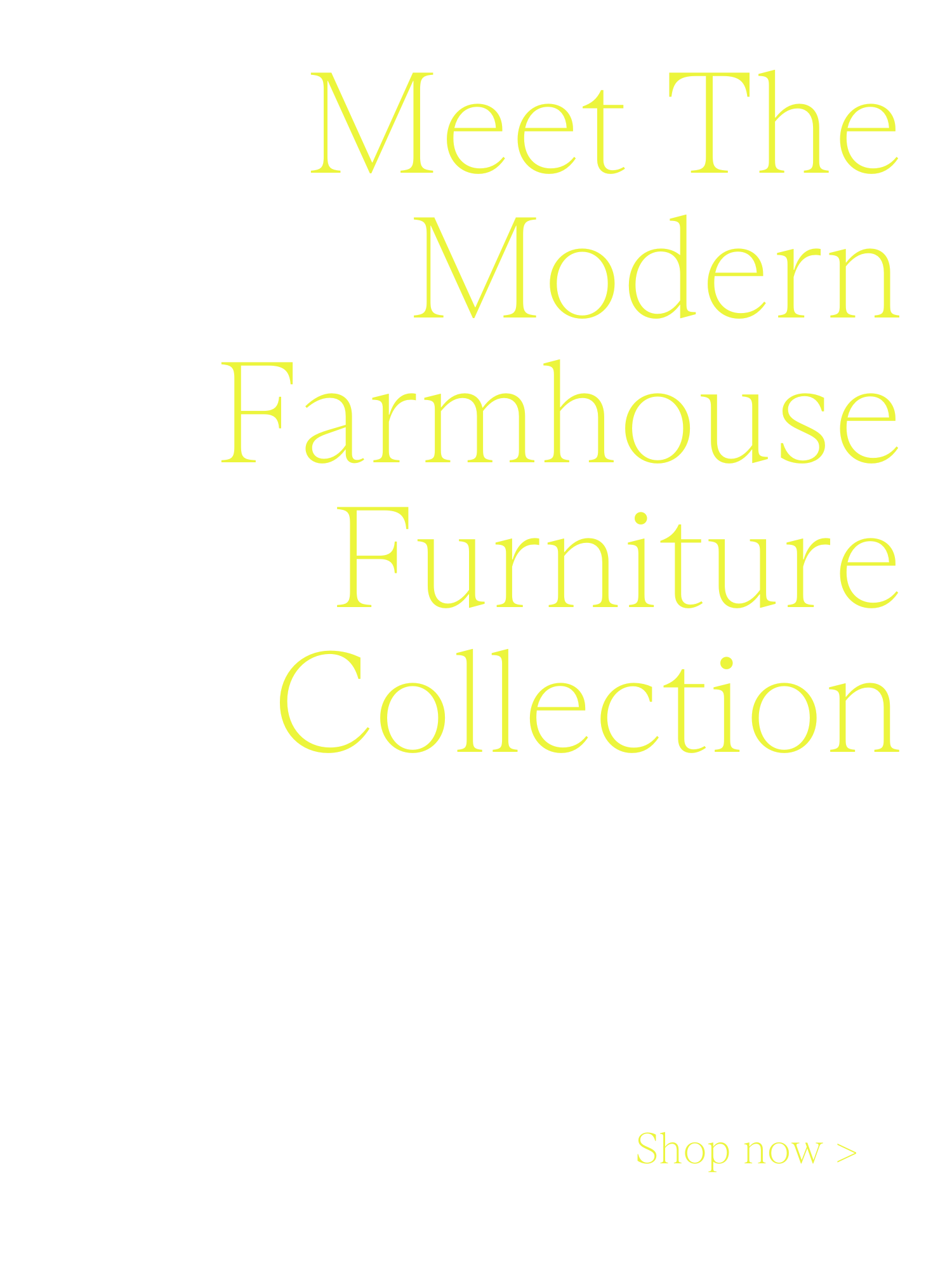 Meet the Modern Farmhouse Collection